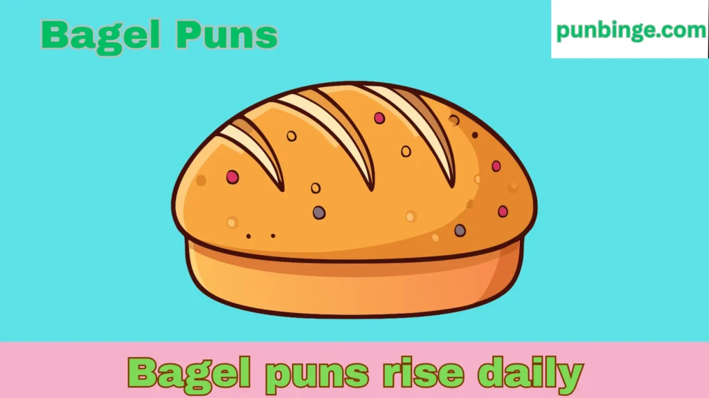 Bagel Puns