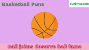 Basketball Puns