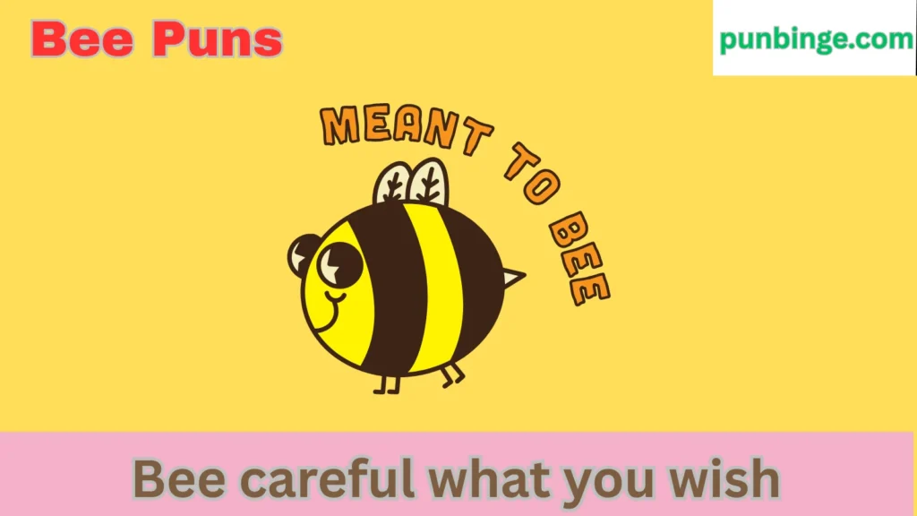 Bee Puns