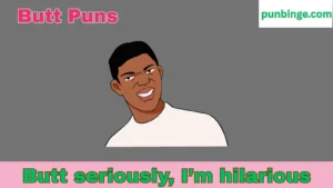 Butt Puns
