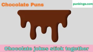 Chocolate Puns