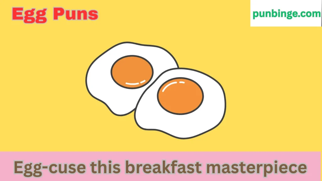Egg Puns
