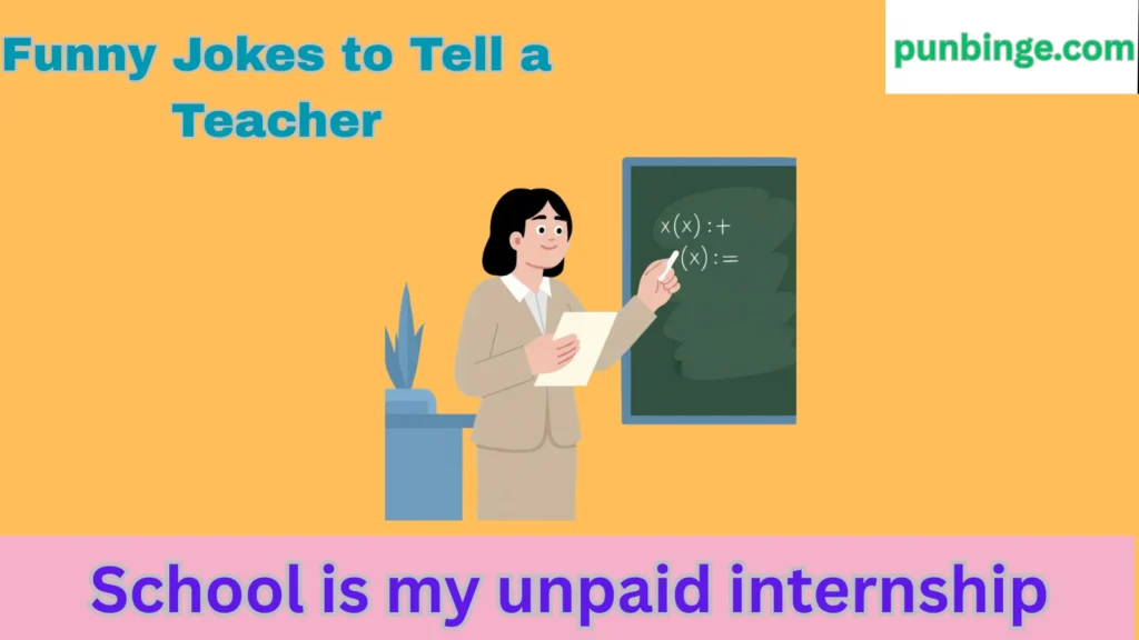 Funny Jokes to Tell a Teacher