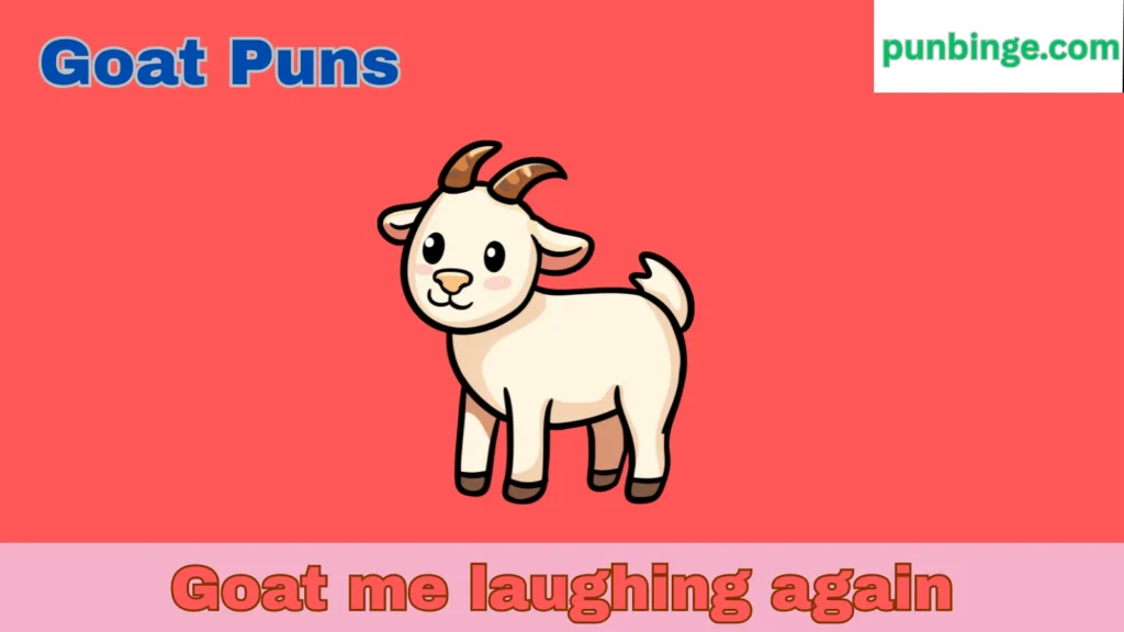 Goat Puns