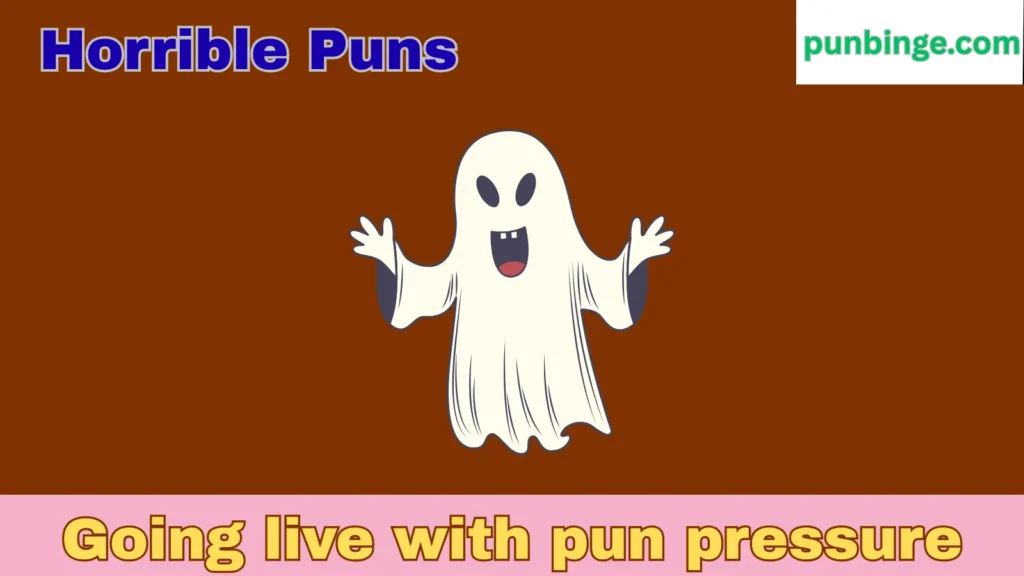 Horrible Puns