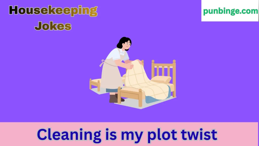 Housekeeping Jokes
