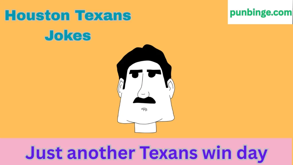 Houston Texans Jokes