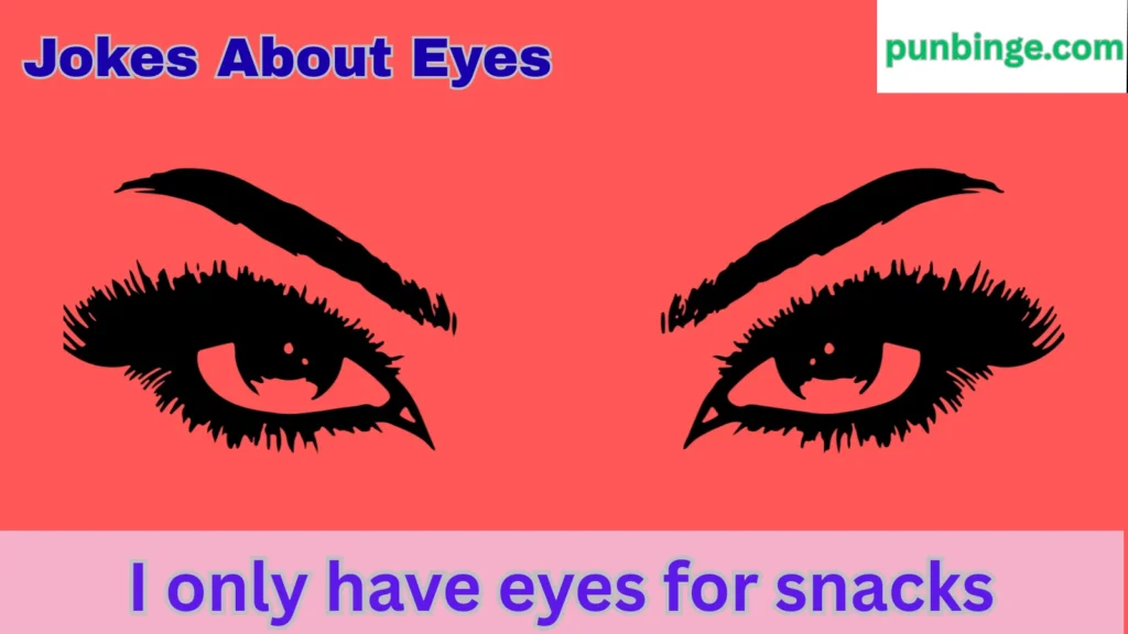 Jokes About Eyes