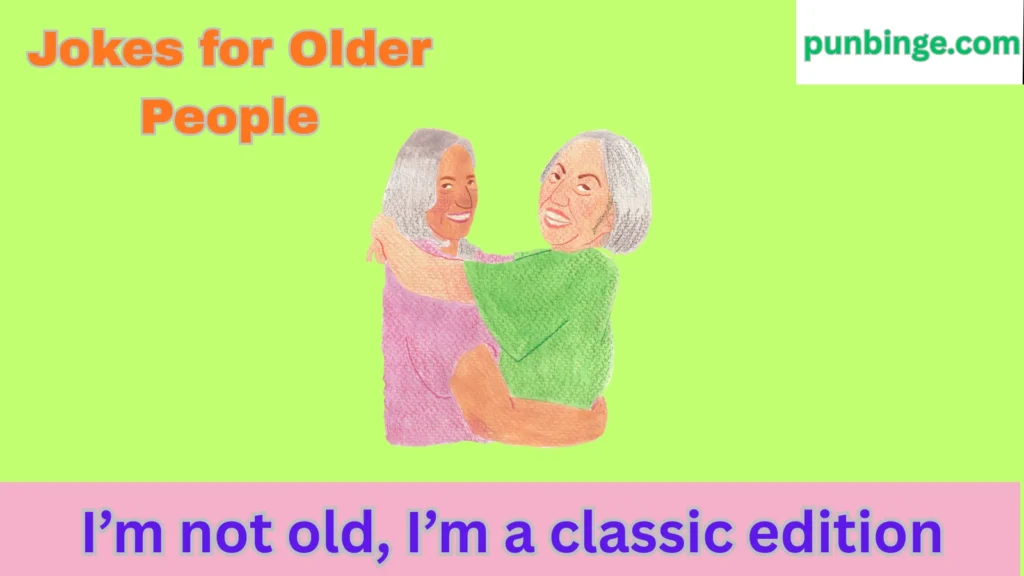 Jokes for Older People