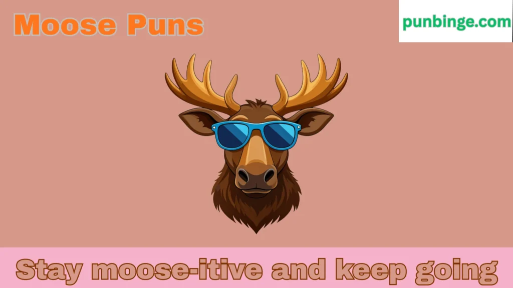 Moose Puns