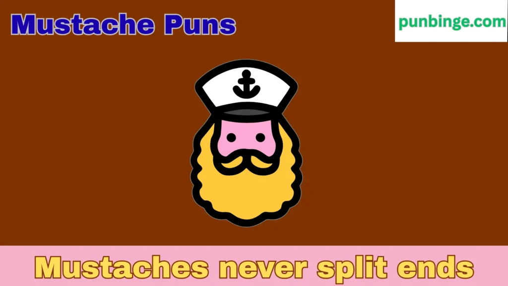 Mustache Puns