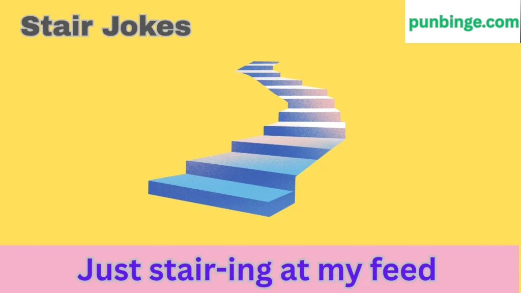 Stair Jokes