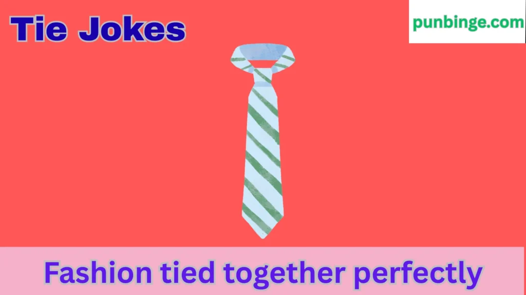 Tie Jokes