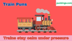 Train Puns