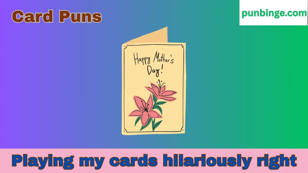 Card Puns