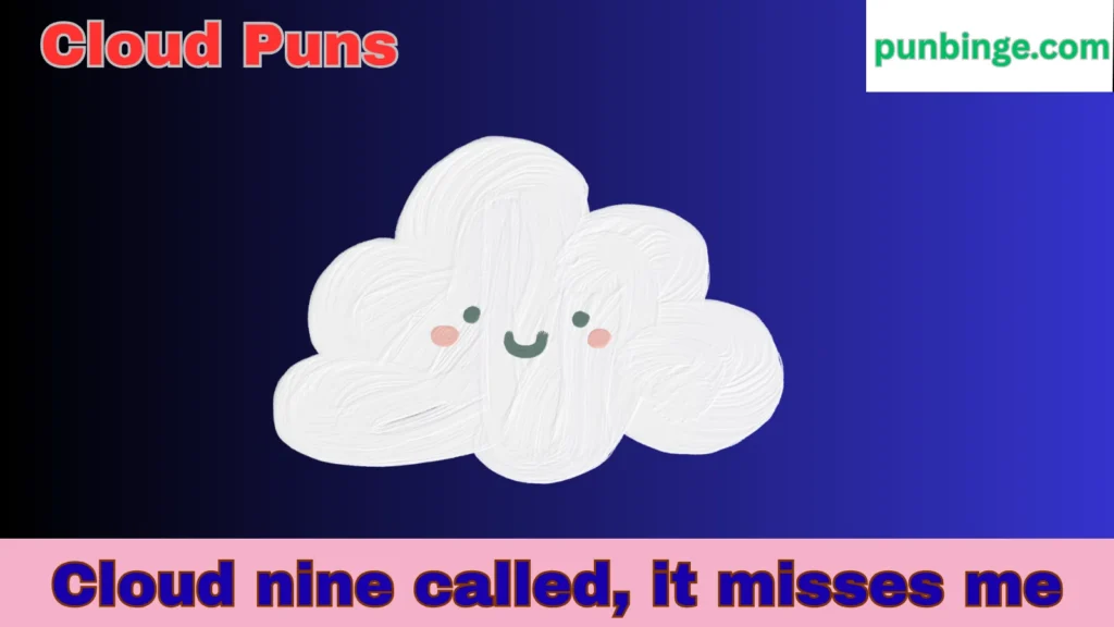 Cloud Puns
