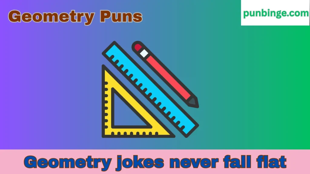 Geometry Puns