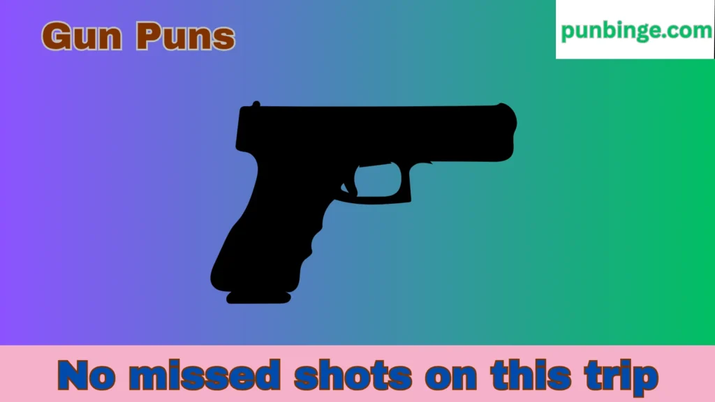 Gun Puns