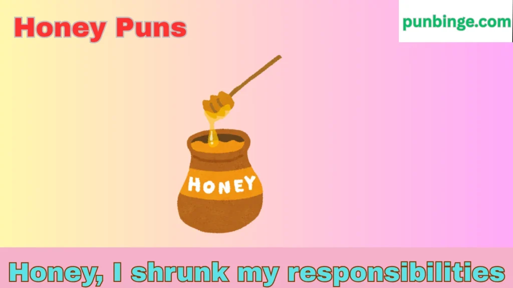 Honey Puns