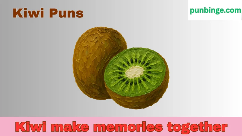 Kiwi Puns