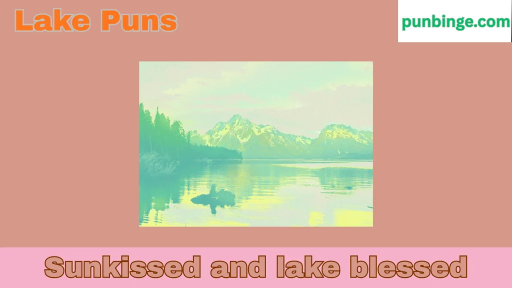 Lake Puns