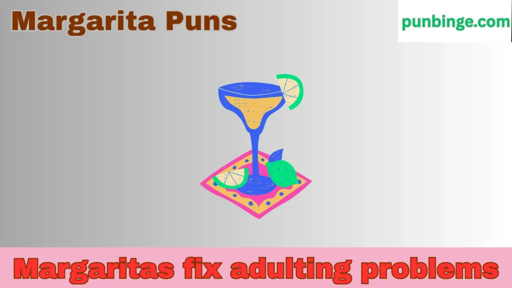 Margarita Puns