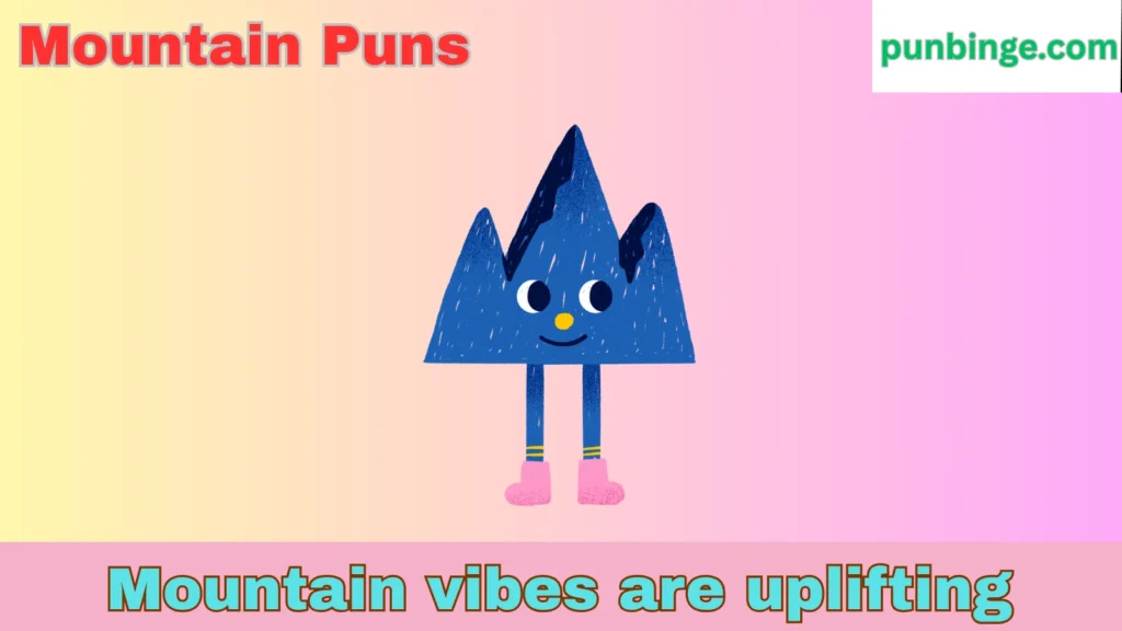Mountain Puns