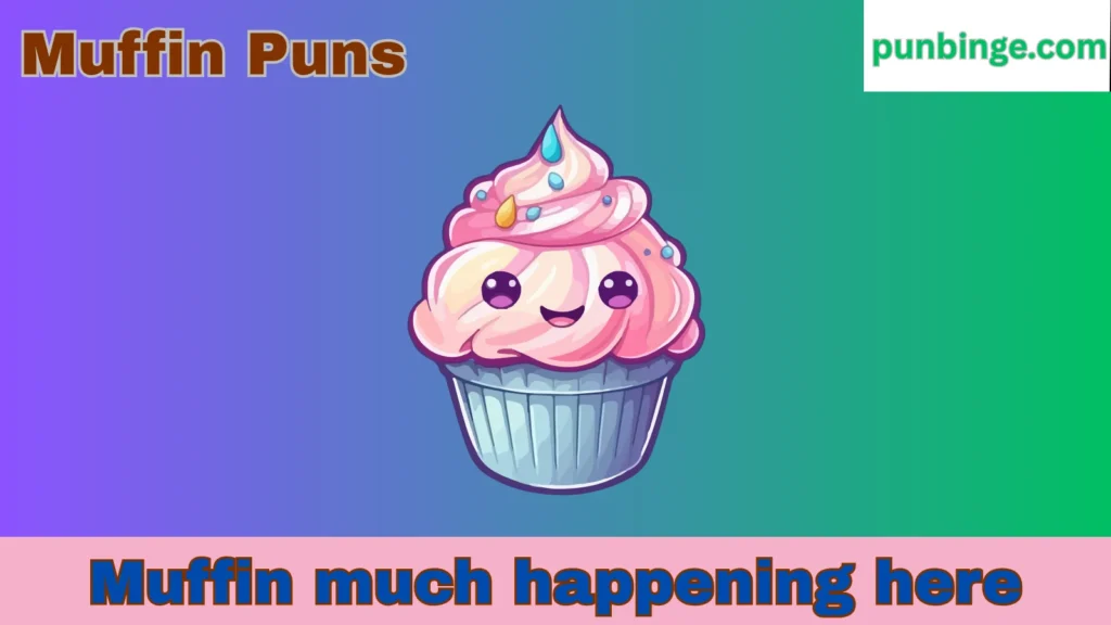 Muffin Puns