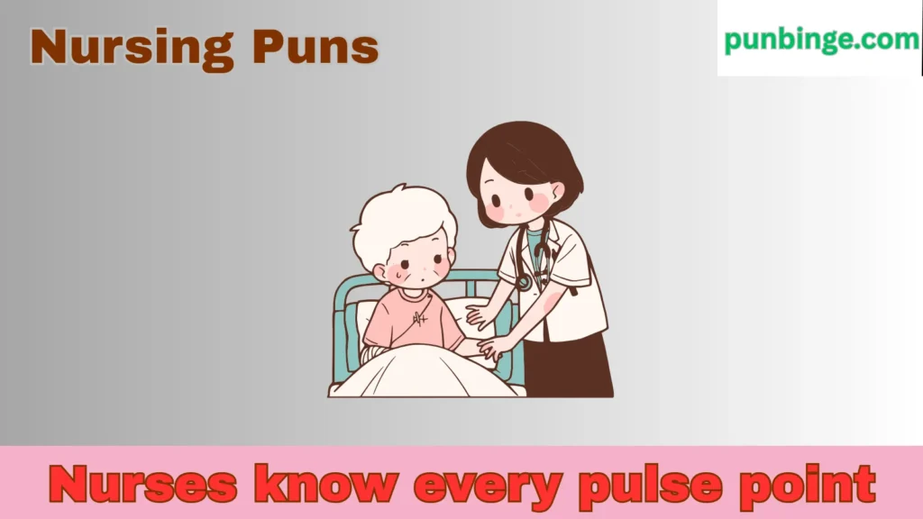 Nursing Puns