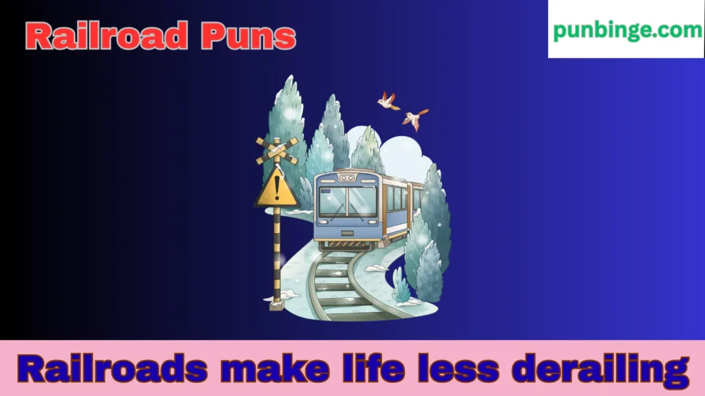 Railroad Puns