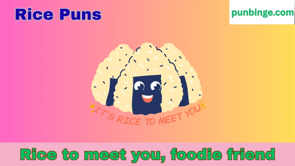 Rice Puns